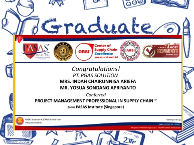 Congratulations to the Participants from PT PGAS SOLUTION for successfully completing the PROJECT MANAGEMENT PROFESSIONAL IN SUPPLY CHAIN Program
