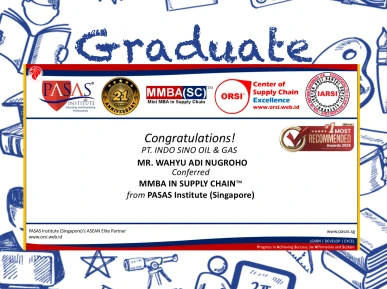 Congratulations to the Participant from PT INDO SINO OIL  GAS for successfully completing the MMBA in Supply Chain  international certification program