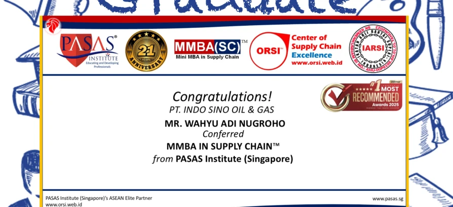 Congratulations to the Participant from PT. INDO SINO OIL & GAS for successfully completing the MMBA in Supply Chain - international certification program