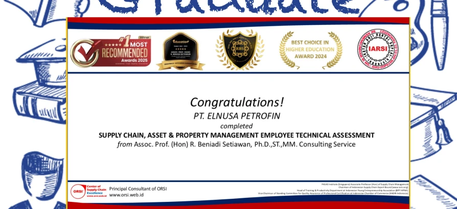 Congratulations to PT ELNUSA PETROFIN for successfully completing the SCM, Asset & Property Employee Technical Assessment Program