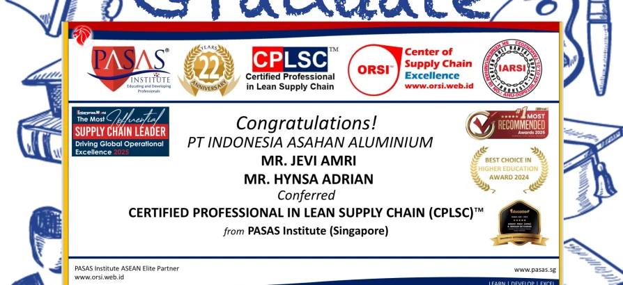 Congratulations to the Participants from PT. INALUM for successfully completing the CPLSC - international certification program from PASAS Institute (Singapore)!