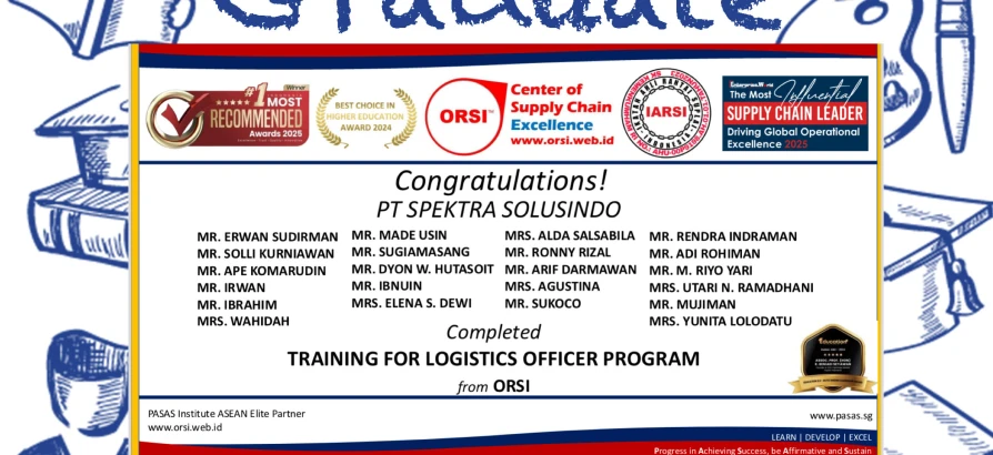 Congratulations to the Participants from PT. Spektra Solusindo for successfully completing the Logistics Officer Training Program from ORSI!